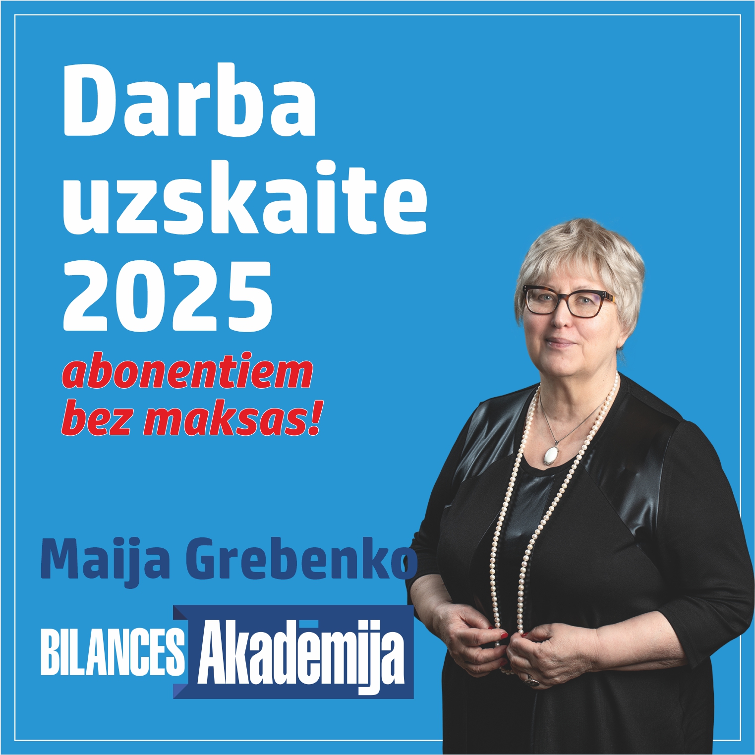 Aktuālie jautājumi darba uzskaitē 2025. gadā 07.02.2025. e-seminārs