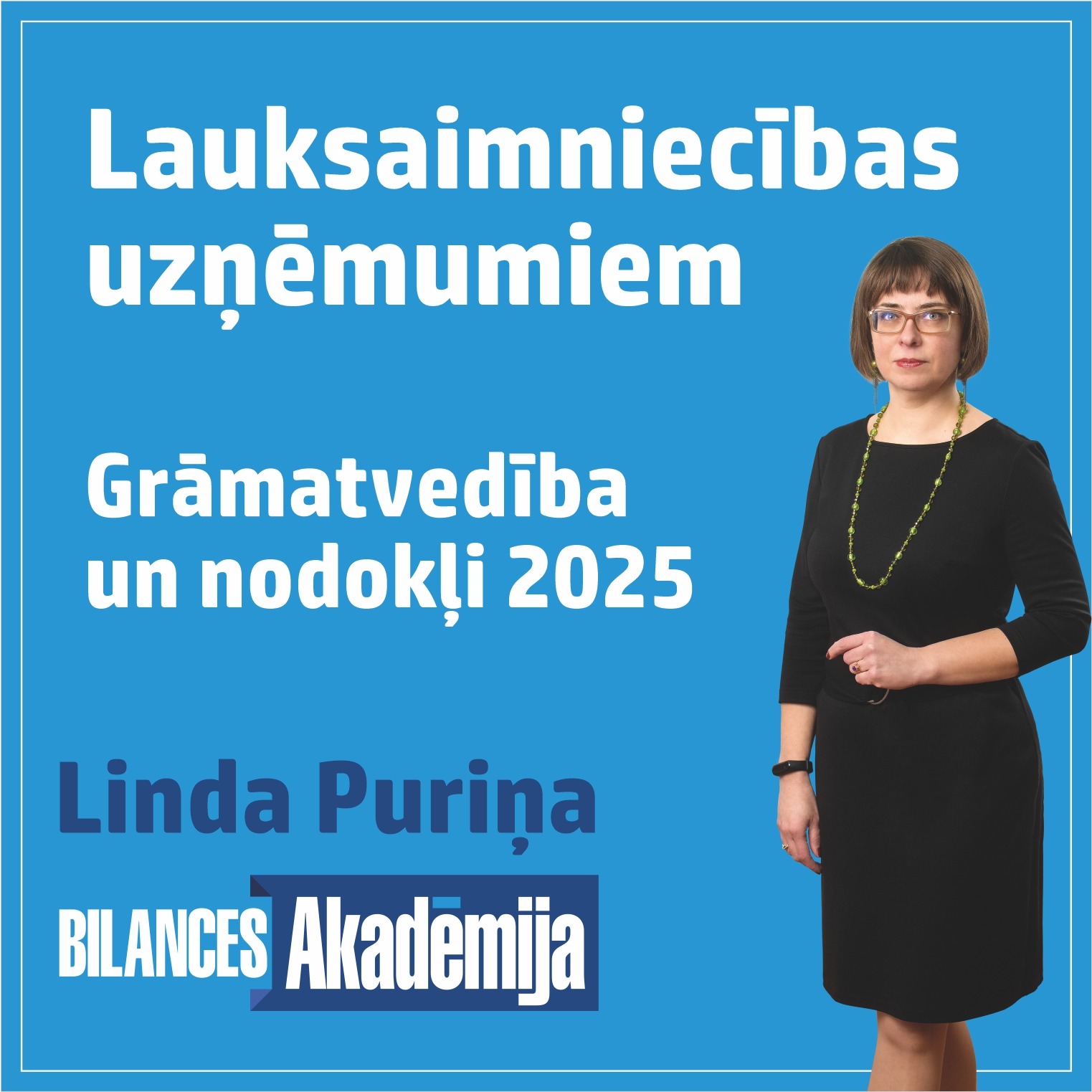 Lauksaimniecības uzņēmumiem. Grāmatvedība un nodokļi 2025. 25.02.2025. e-seminārs